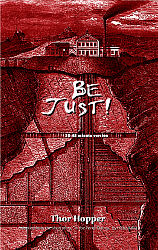 Be Just! (30-45 minute version)